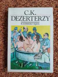 C.K. Dezerterzy - Kazimierz Sejda