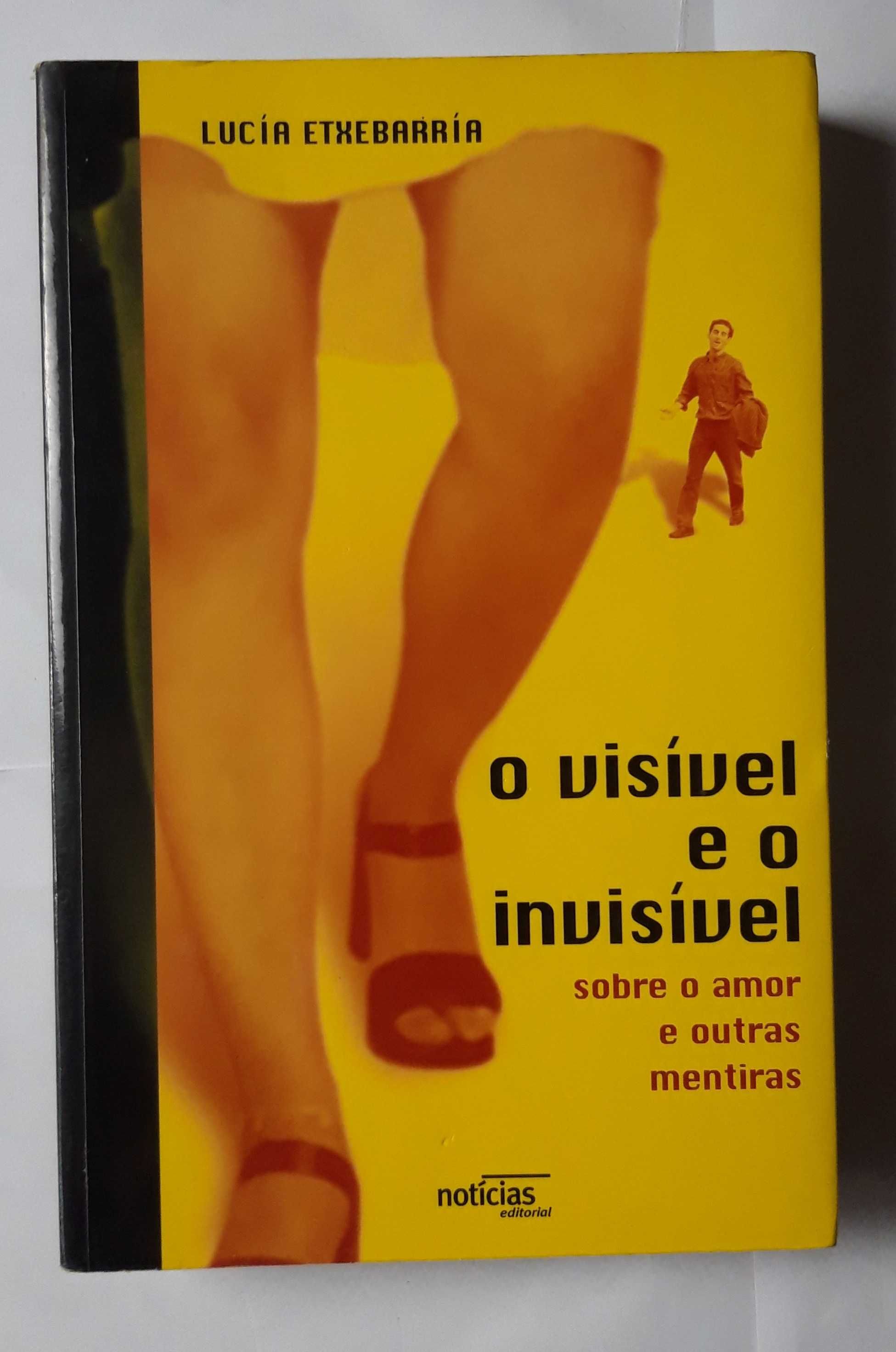 Livro- Ref CxC  - Lucía Etxebarría - O Visível e o Invisível