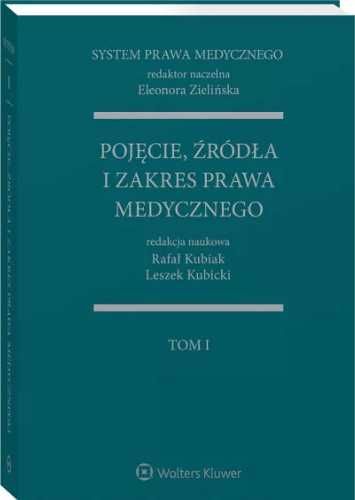 System Prawa Medycznego T.1 - Rafał Kubiak, Leszek Kubicki, Eleonora
