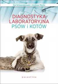 Diagnostyka laboratoryjna psów i kotów - Ilse Schwendenwein, Andreas