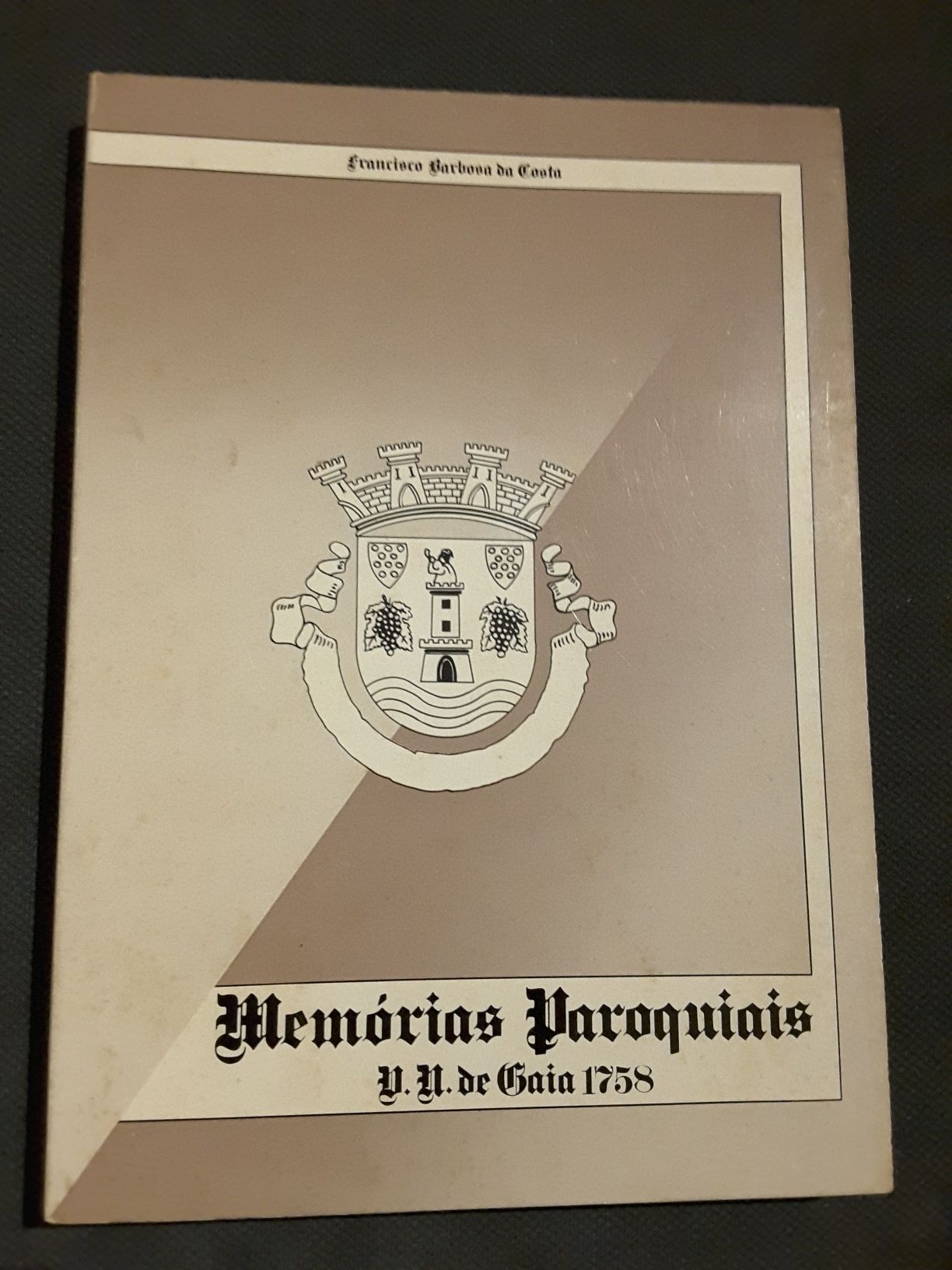 Mea Villa de Gaya / Memórias Paroquiais V. N. de Gaia