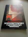 Niedobitowski z granicznego bastionu Rodziewiczówn