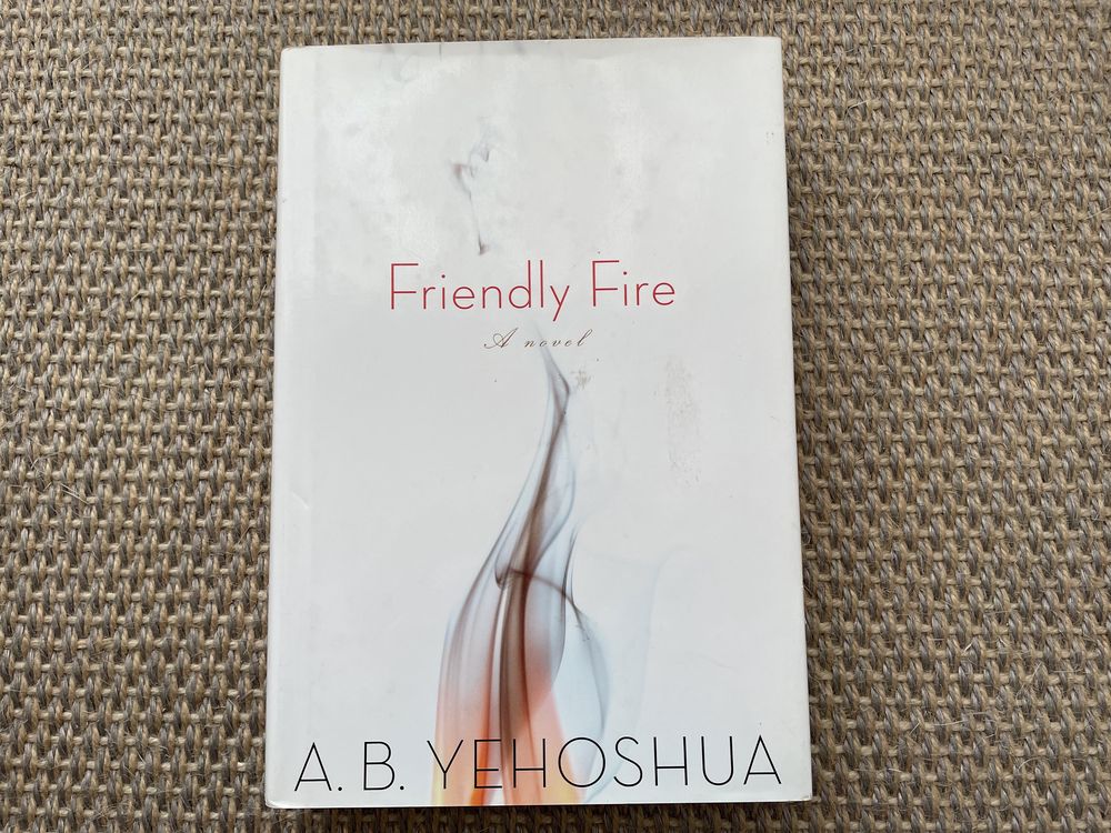 Friendly Fire, A. B. Yehoshua (inglês, capa dura)