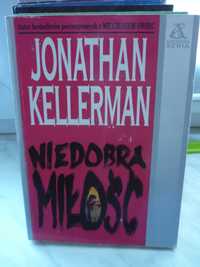 Niedobra miłość , Jonathan Kellerman.