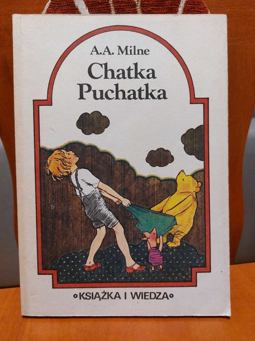 CHATKA PUCHATKA A.A.Milne Warszawa 1987r