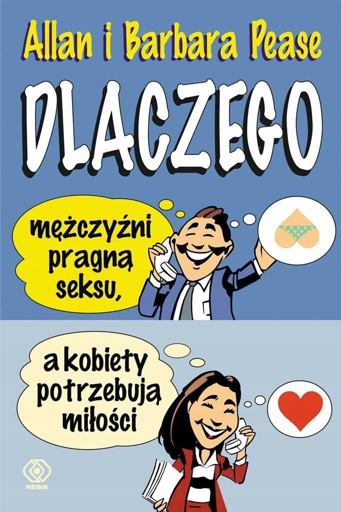 Dlaczego Mężczyźni Pragną Seksu, A Kobiety..w.2020