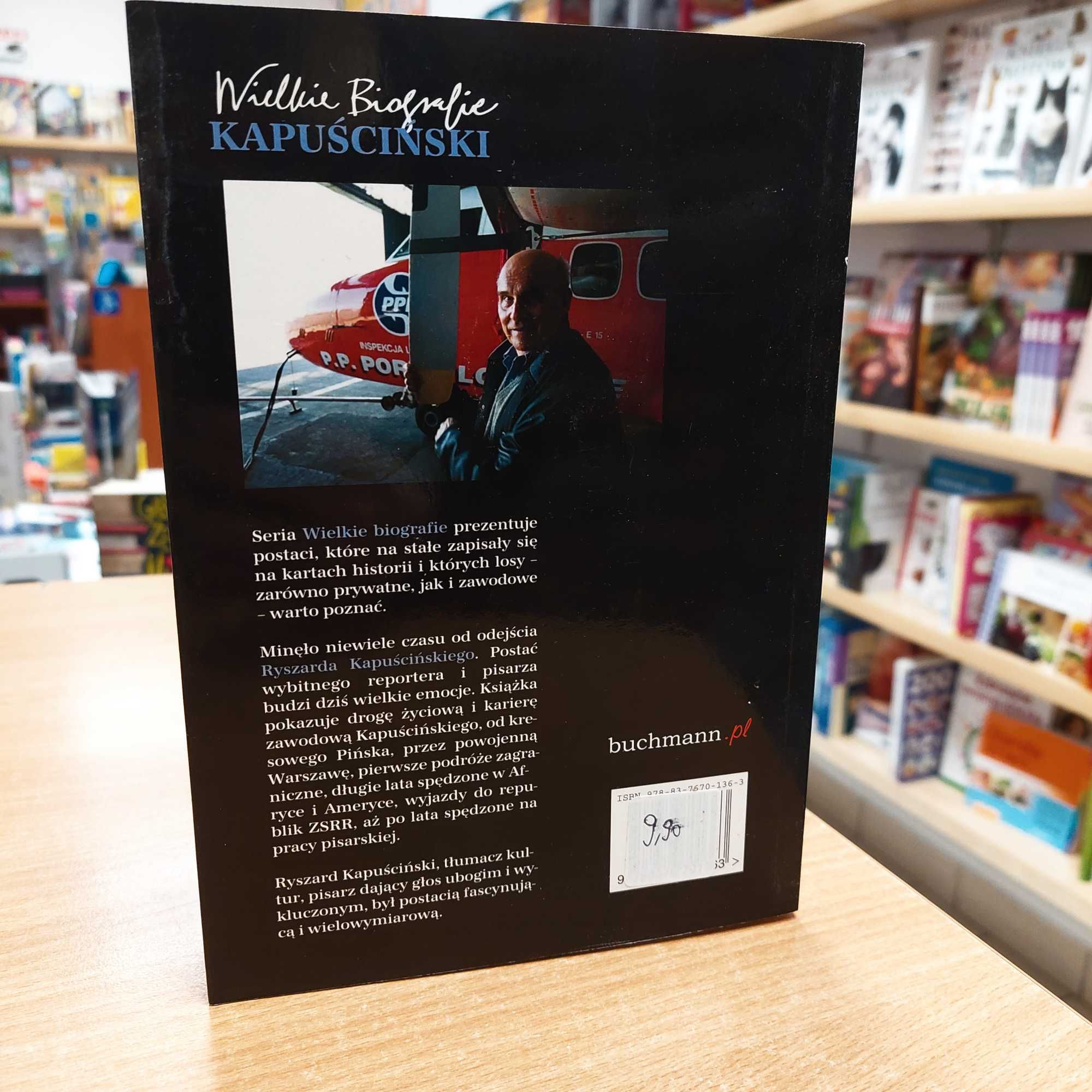 Wielkie biografie. Kapuściński - Katarzyna Król