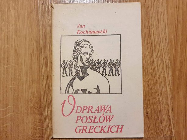 Książka Odprawa posłów greckich, Jan Kochanowski