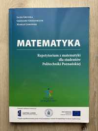 Repetytorium z matematyki dla studentów Politechniki Poznańskiej