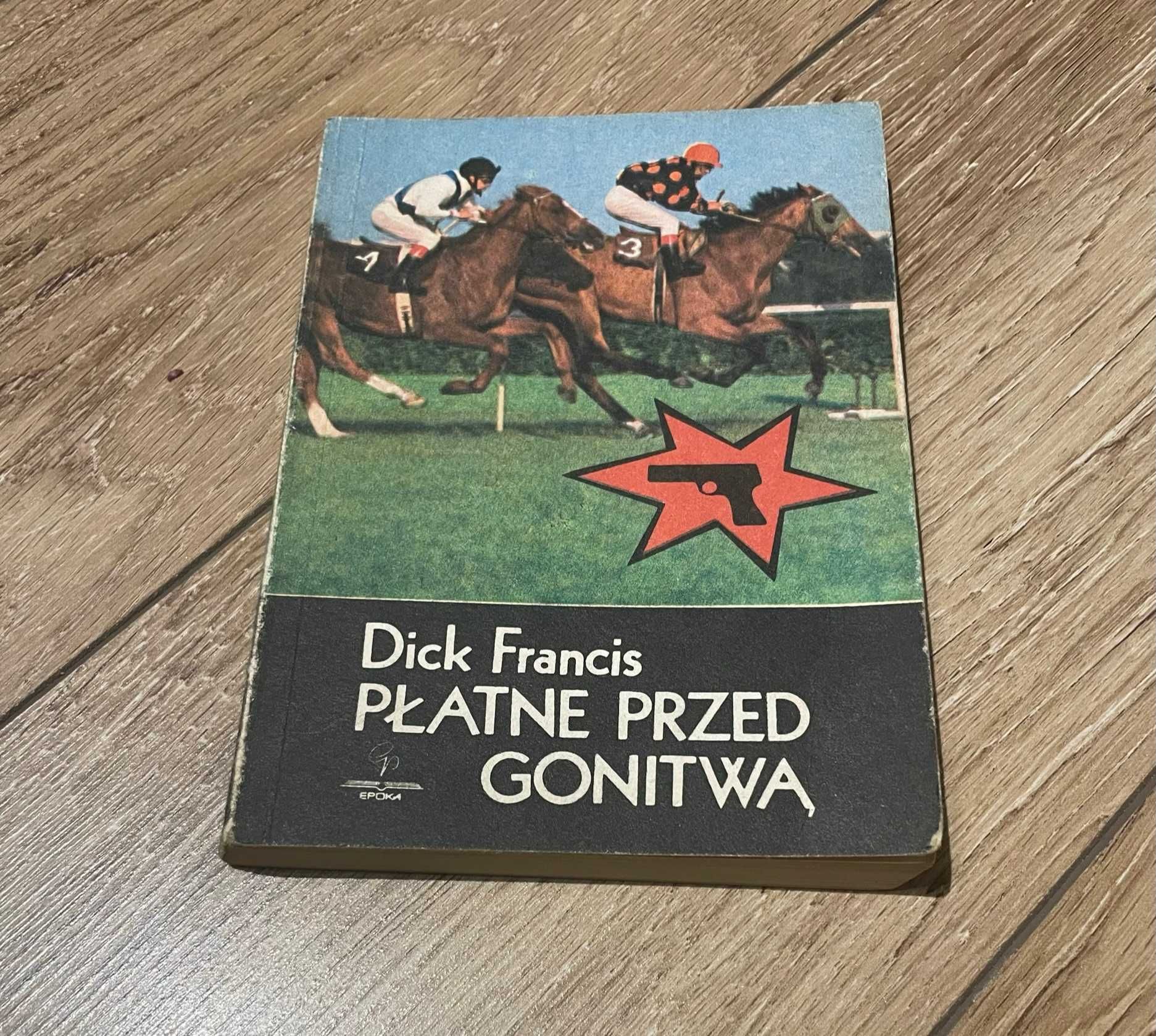 Książka Dick Francis Płatne przed gonitwą 1988 rok