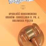 Upadłość konsumencka Kraków- Kancelaria r. pr. J. Orłowska-Pączek