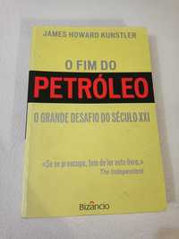 O fim do petróleo - o grande desafio do século XXI - James H. Kunstler