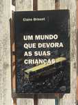 Um mundo que devora as suas crianças