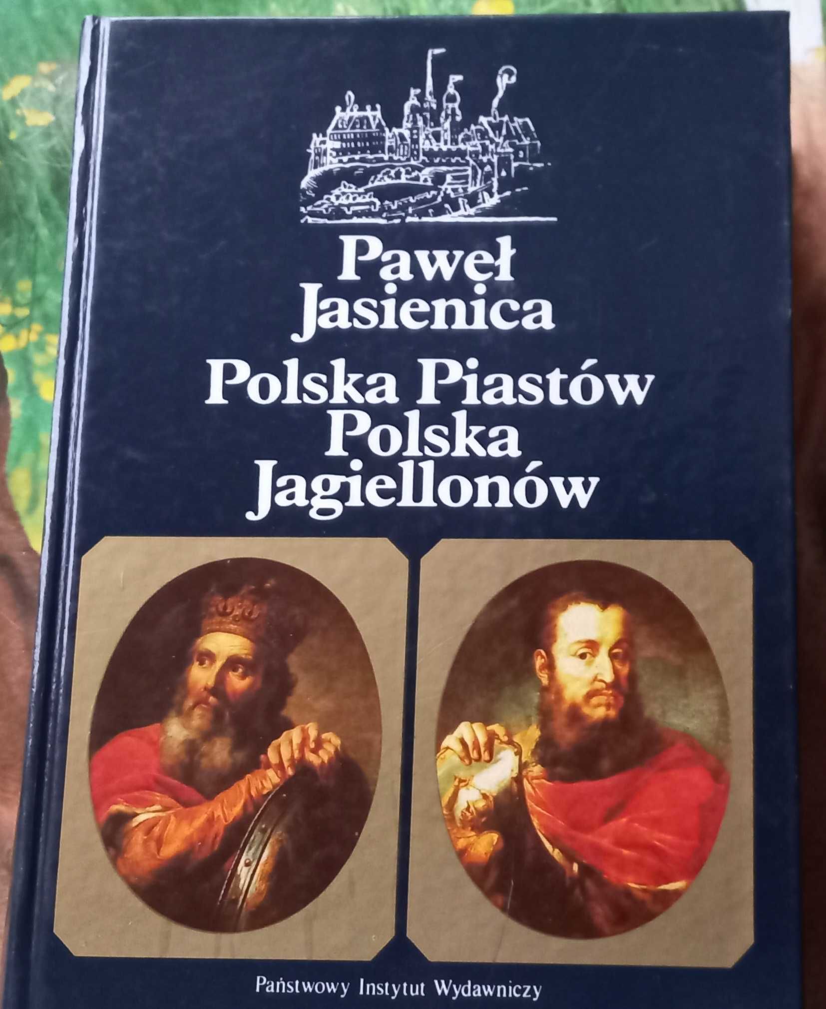Polska Piastów Polska Jagiellonów Paweł Jasienica stan bdb