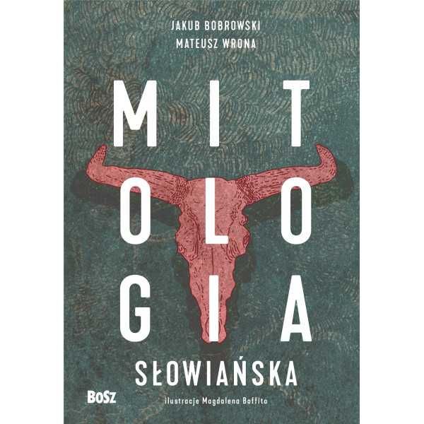 Mitologia Słowiańska Jakub Bobrowski