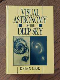 Visual Astronomy of the Deep Sky (Roger N. Clark) - Livro Astronomia