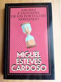 Amores e saudades de um português arreliado, Miguel Esteves Cardoso