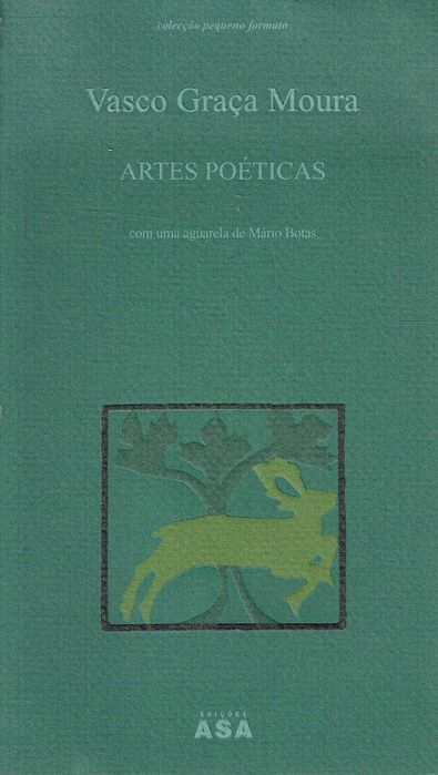 3907

Artes Poéticas
de Vasco Graça Moura