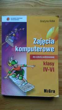 Zajęcia komputerowe dla szkoły podstawowej klasy IV-VI - Grażyna Koba