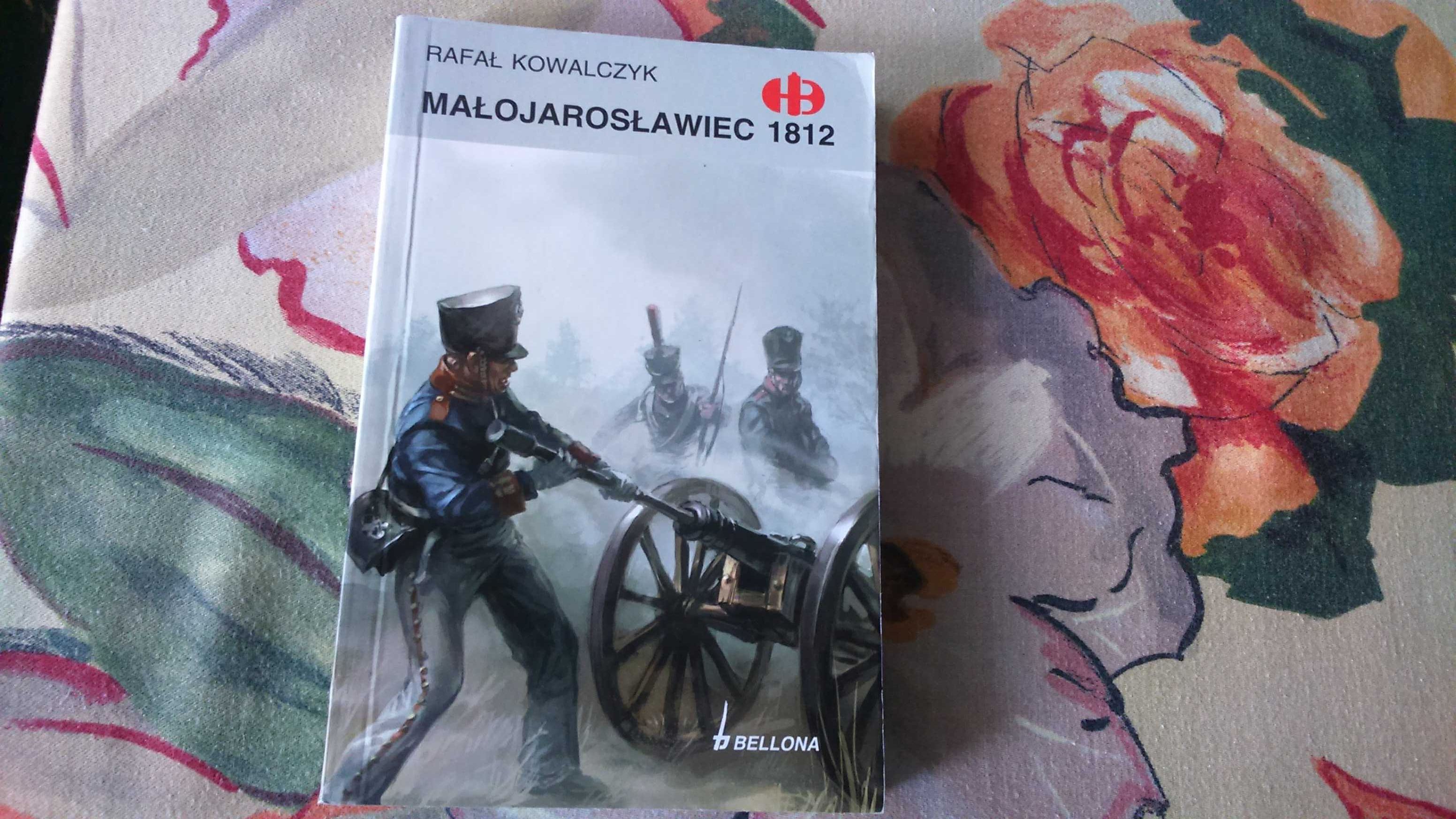Rafał Kowalczyk - "Małojarosławiec 1812"   historyczne bitwy
