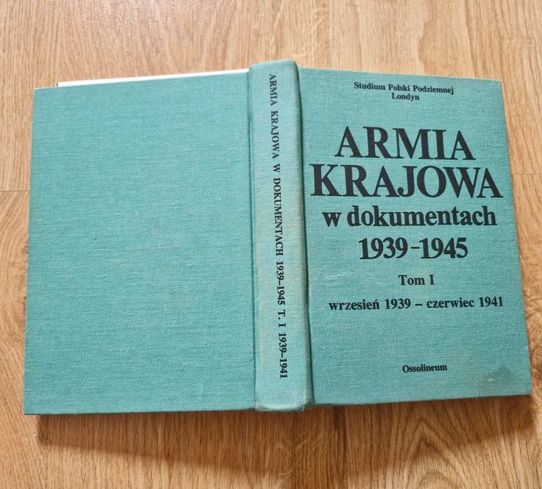 Armia Krajowa w dokumentach 1939/1945 Tom I