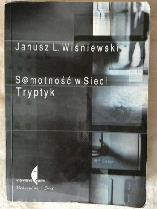 Książka Janusza L. Wiśniewskiego "Samotność w Sieci"