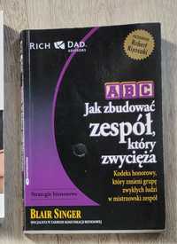 Jak zbudować zespół który zwycięż Blair Singer Rich Dad