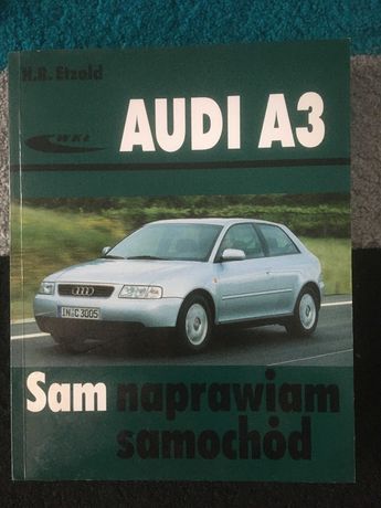 Książka  Audi A3 sam naprawiam samochód