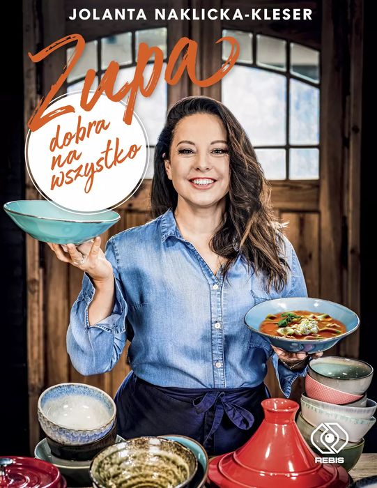 Zupa dobra na wszystko. Rebis. Nowy Produkt