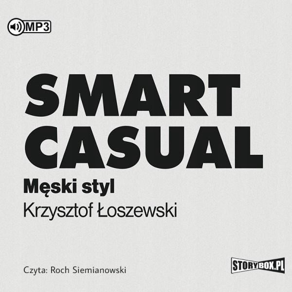 Smart Casual. Męski Styl Audiobook