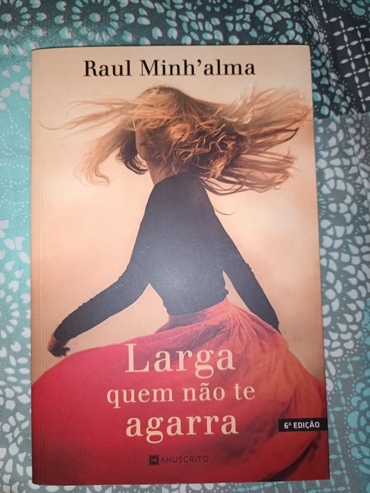 Livro - Larga quem não te agarra