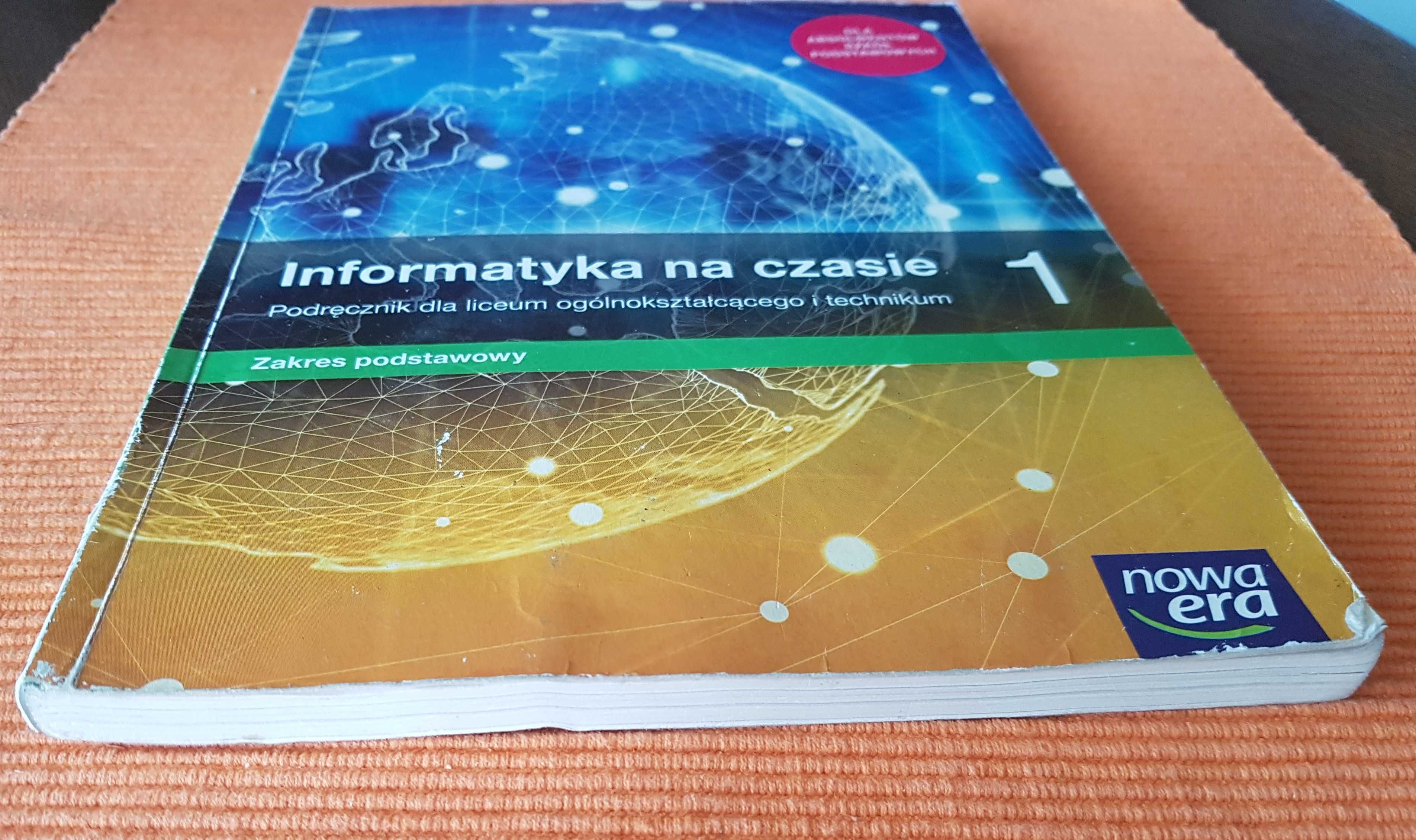 Informatyka na czasie kl 1 LO i Technikum. Zakres podst. Nowa Era