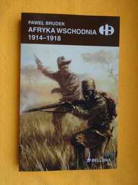 Afryka Wschodnia 1914/1918  -P.Brudek _Historyczne Bitwy   HB   _NOWA