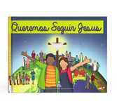 Catecismo 3° Ano - Queremos Seguir Jesus