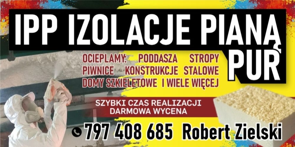 Ocieplenia pianą PUR – poddasza, domy szkieletowe, stropy| Sierpc +70