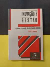 Peter F. Drucker - Inovação e Gestão