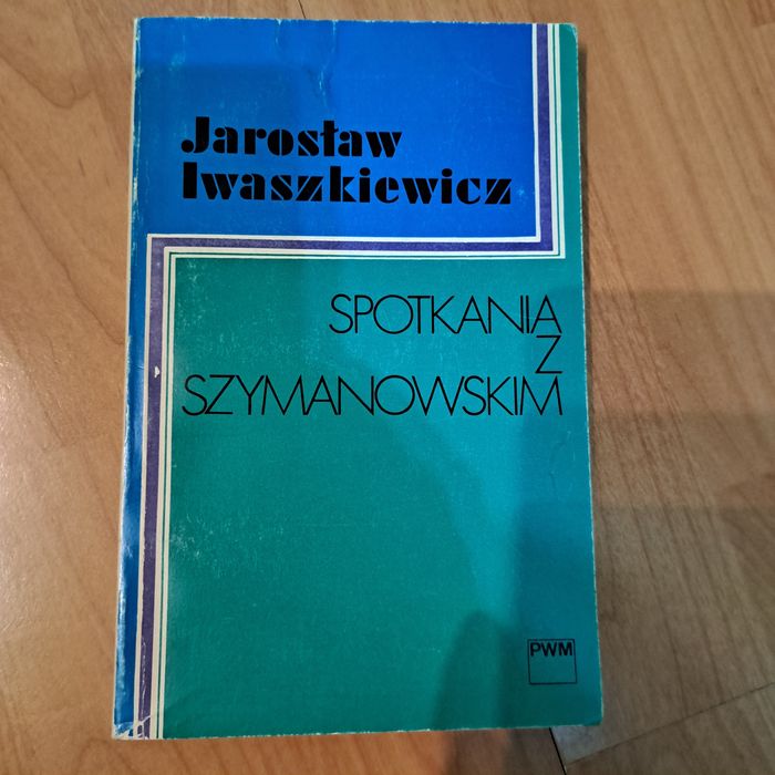 Spotkania z Szymanowskim

Jarosław Iwaszkiewicz