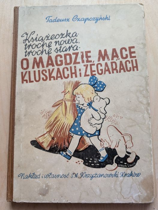 Unikat - O Magdzie, mące, kluskach i zegarach - T. Czapczyński - 1942