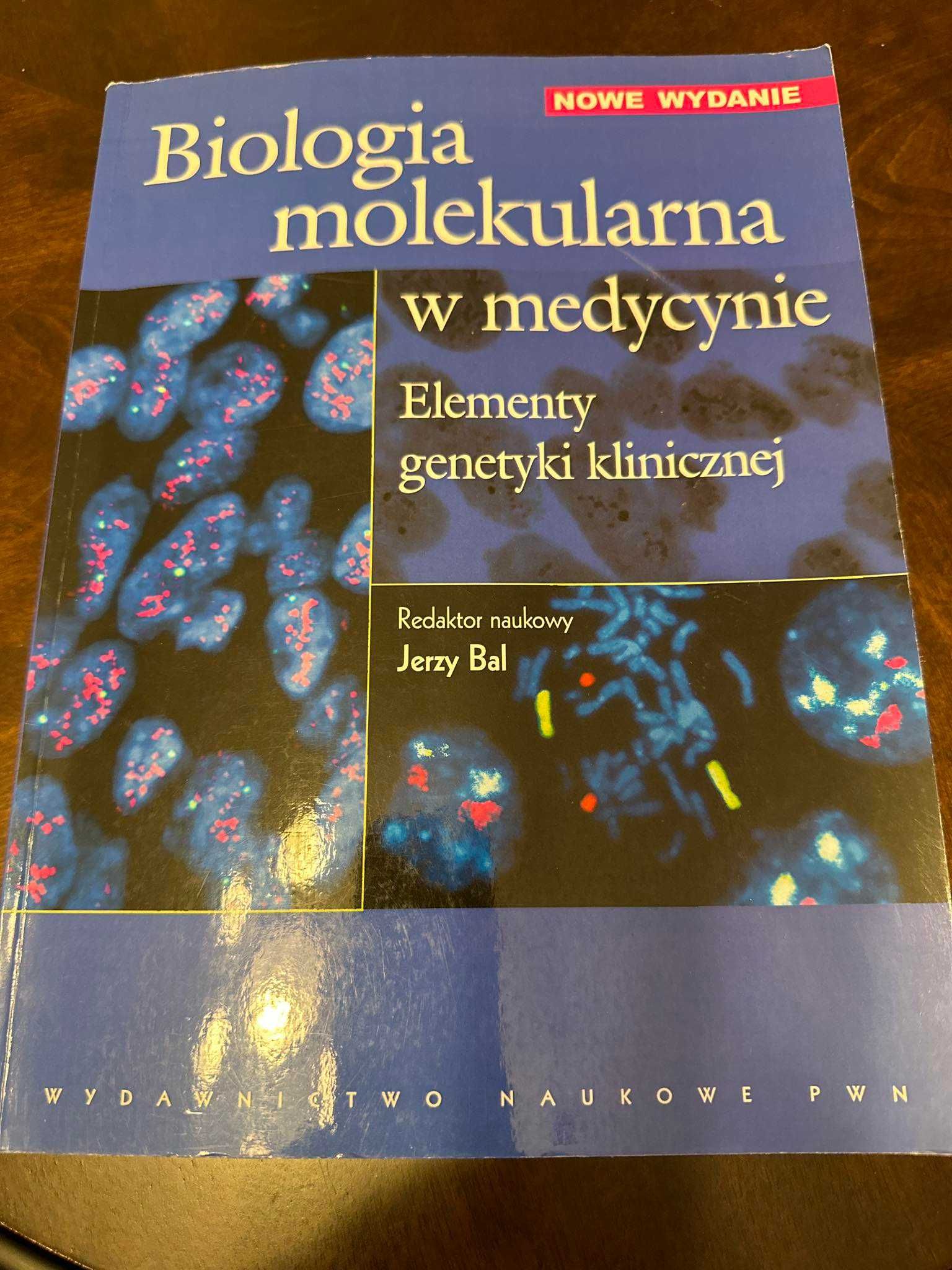 Biologia molekularna w medycynie -Jerzy Bal