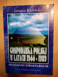 Gospodarka Polski w latach 1944 do 1989, Janusz Kaliński