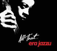 All That...  Era Jazzu  (CD)