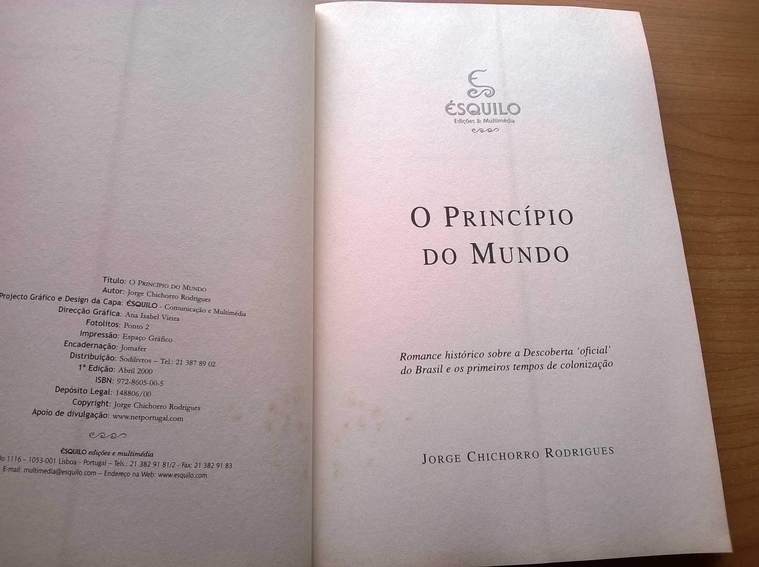O Princípio do Mundo (1.ª ed.) - Jorge Chichorro Rodrigues
