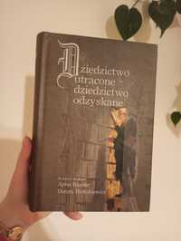 Książka  Dziedzictwo utracone - dziedzictwo odzyskane  Anna Kamler Dor