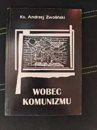 WOBEC KOMUNIZMU - Ks. Andrzej Zwoliński, Kraków 1996