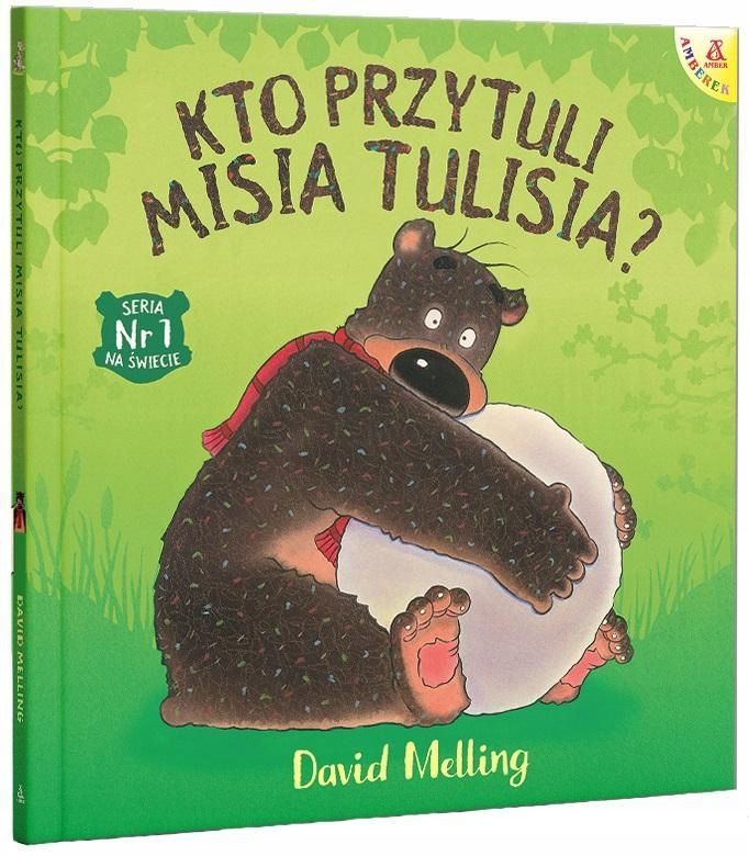 Kto Przytuli Misia Tulisia? W.2023, David Melling