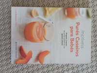 Livro Incríveis purés caseiros para bebés