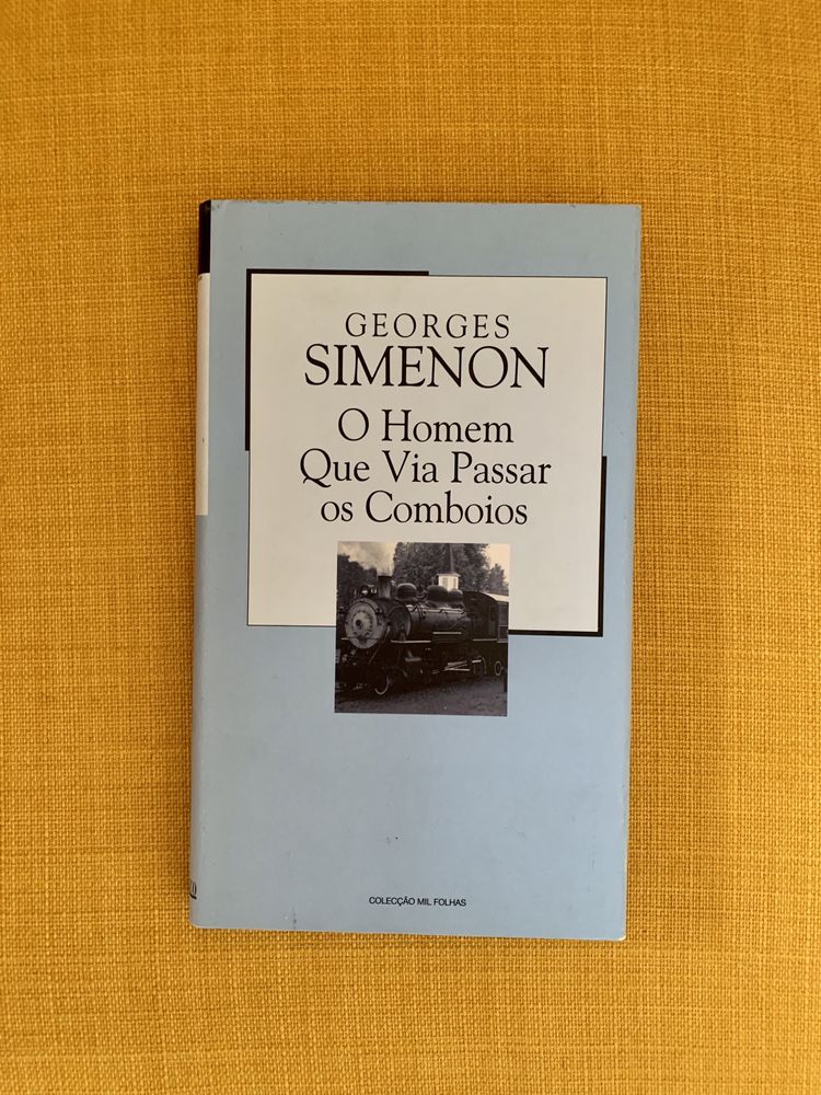 “O Homem que Via Passar os Comboios”, Georges Simenon