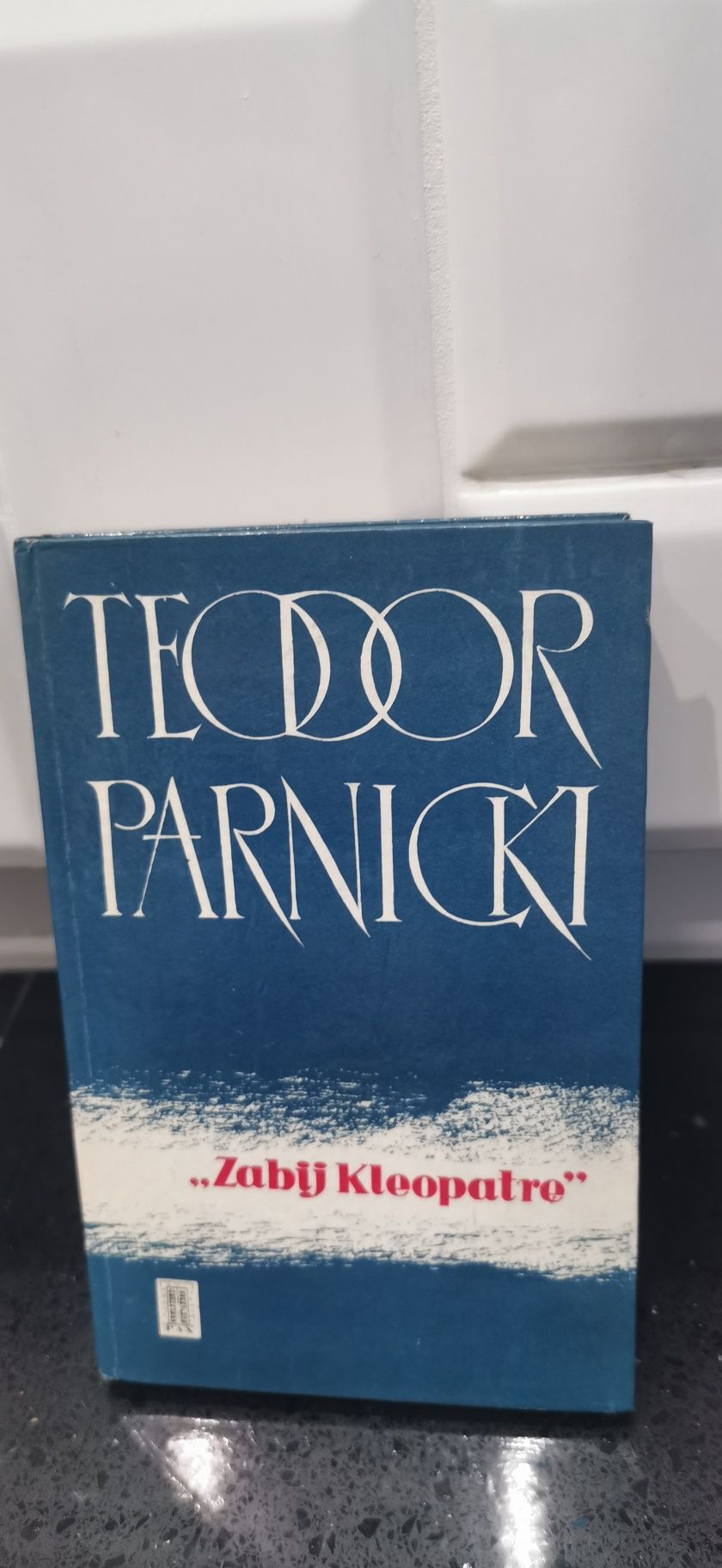 Zabij Kleopatrę Teodor Parnicki