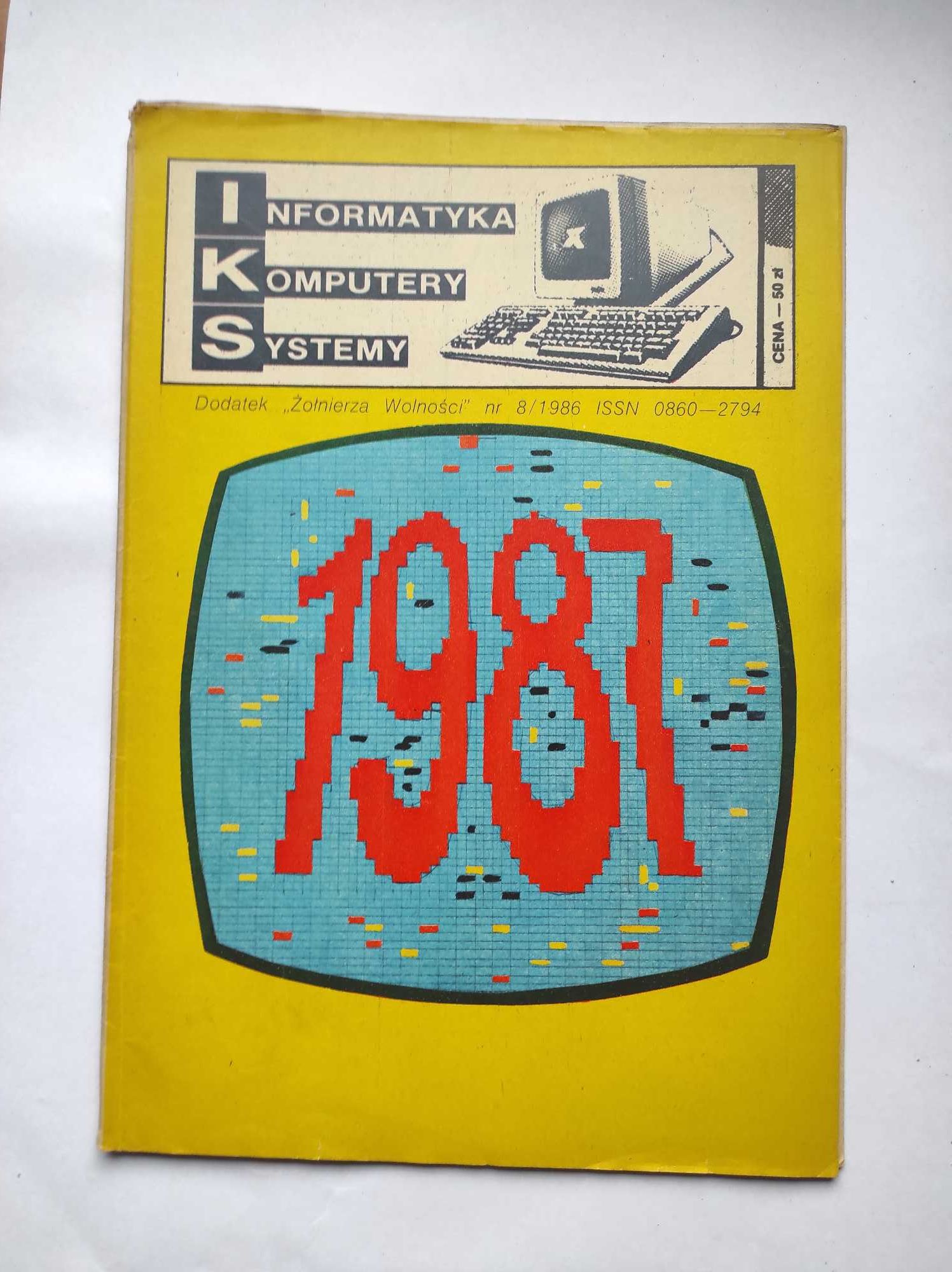 Czasopismo: IKS Informatyka Komputery Systemy 8/1986