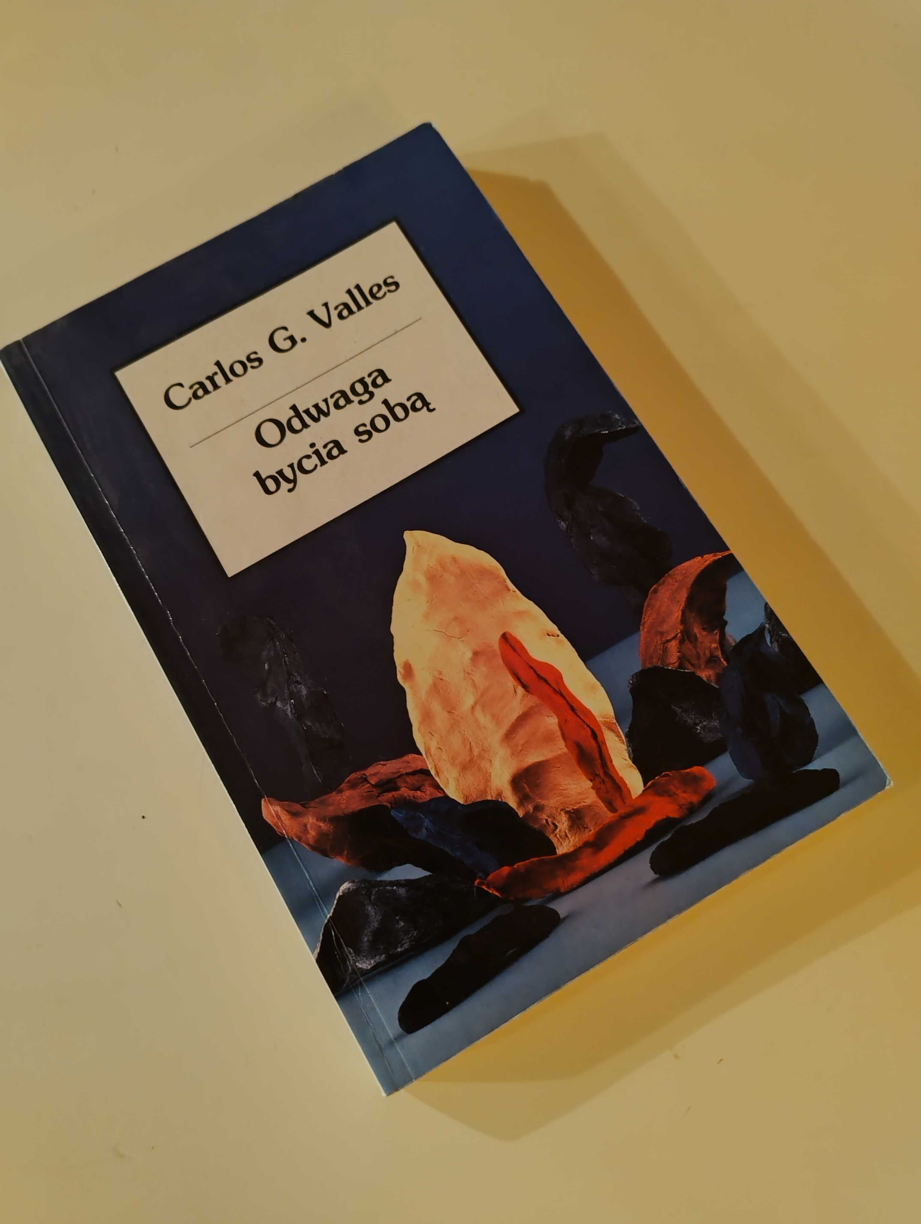 Odwaga bycia sobą Carlos G. Valles